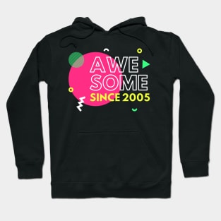 AwSome Since 2005 From Being Great Childhood seventeen Hoodie